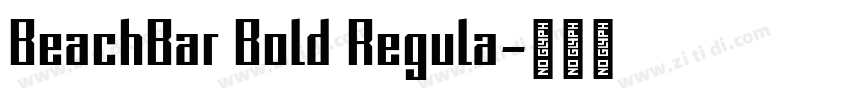 BeachBar Bold Regula字体转换